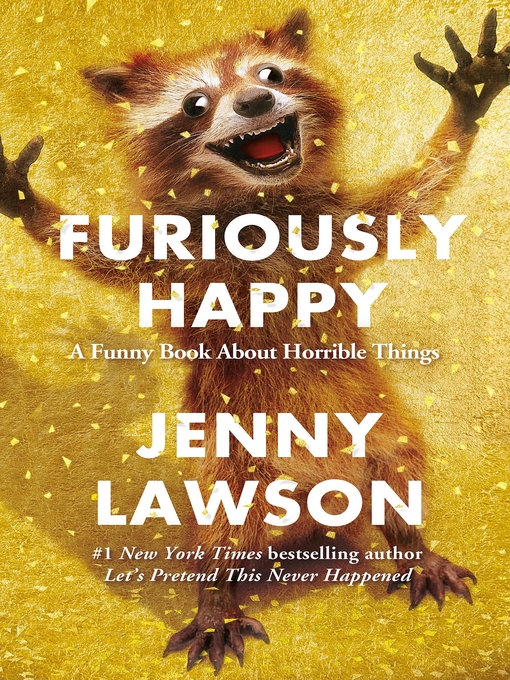Title details for Furiously Happy by Jenny Lawson - Wait list